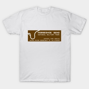 Horseshoe Bend National Military Park sign T-Shirt